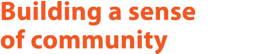 Building a sense of community