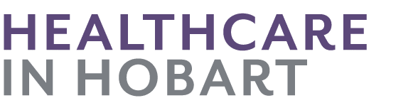 HEALTHCARE IN HOBaRT