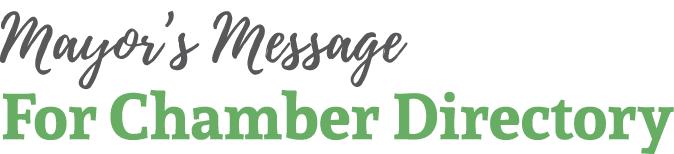 Mayor’s Message For Chamber Directory