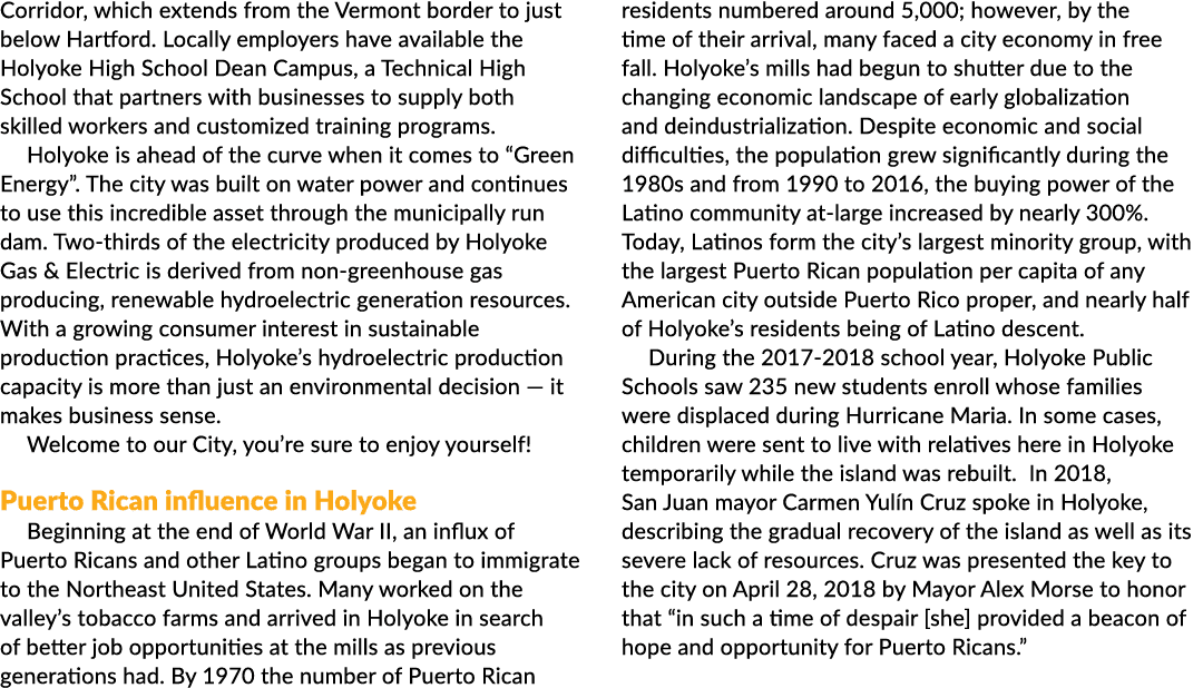 Corridor, which extends from the Vermont border to just below Hartford. Locally employers have available the Holyoke ...