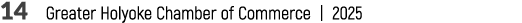 14 Greater Holyoke Chamber of Commerce | 2025