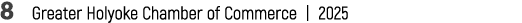 8 Greater Holyoke Chamber of Commerce | 2025