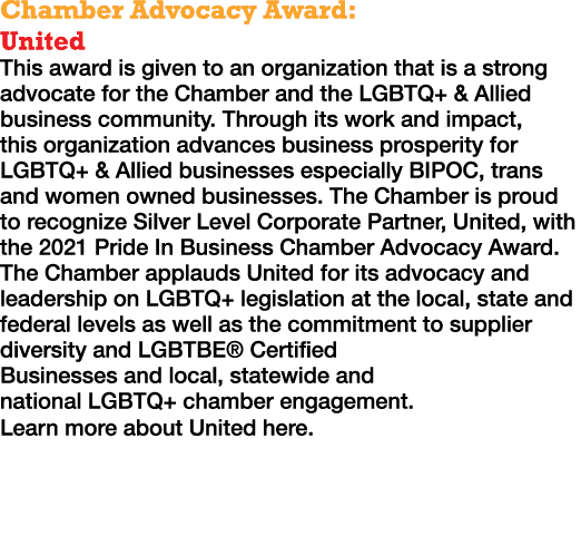 Chamber Advocacy Award: United This award is given to an organization that is a strong advocate for the Chamber and t   