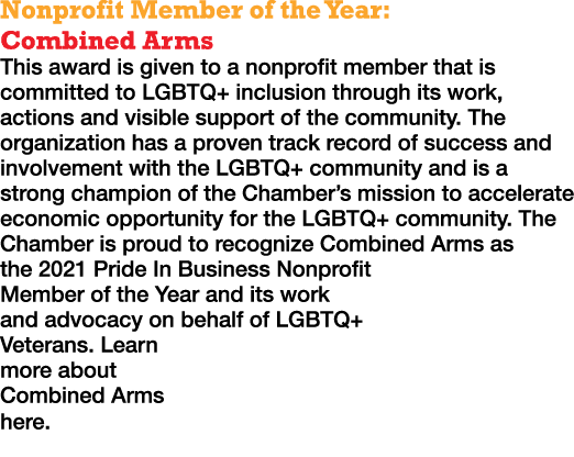 Nonprofit Member of the Year: Combined Arms This award is given to a nonprofit member that is committed to LGBTQ+ inc   