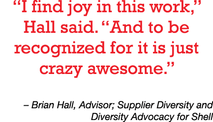 I find joy in this work,  Hall said   And to be recognized for it is just crazy awesome     Brian Hall, Advisor; Sup   