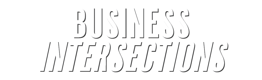 BUSINESS INTERSECTIONS