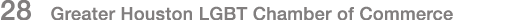 28 Greater Houston LGBT Chamber of Commerce