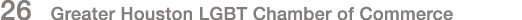 26 Greater Houston LGBT Chamber of Commerce