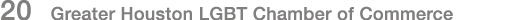 20 Greater Houston LGBT Chamber of Commerce