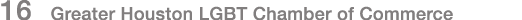 16 Greater Houston LGBT Chamber of Commerce