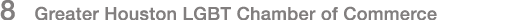 8 Greater Houston LGBT Chamber of Commerce
