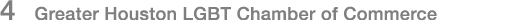 4 Greater Houston LGBT Chamber of Commerce