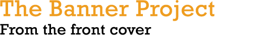 The Banner Project From the front cover