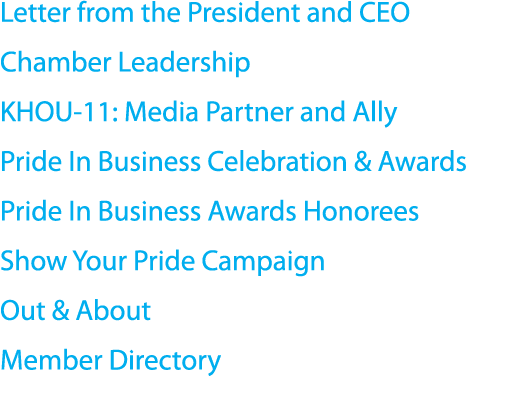 Letter from the President and CEO Chamber Leadership KHOU 11: Media Partner and Ally Pride In Business Celebration & ...