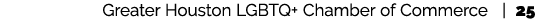 Greater Houston LGBTQ+ Chamber of Commerce | 25