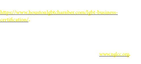 Learn more about the LGBTBE  Certification at https:  www houstonlgbtchamber com lgbt-business-certification   The LG   