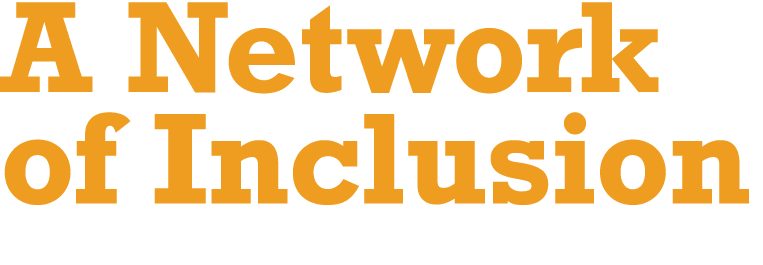 A Network of Inclusion