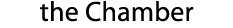 the Chamber