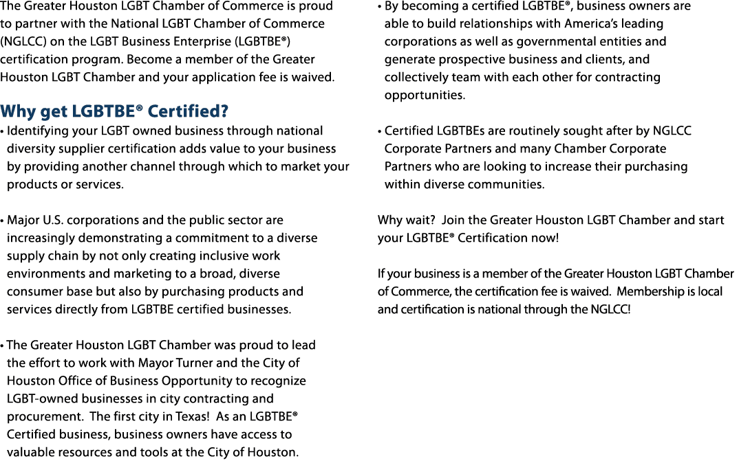 The Greater Houston LGBT Chamber of Commerce is proud to partner with the National LGBT Chamber of Commerce (NGLCC) o   