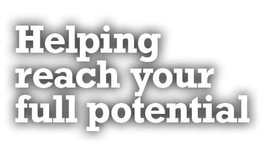 Helping reach your full potential
