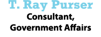 T. Ray Purser Consultant, Government Affairs
