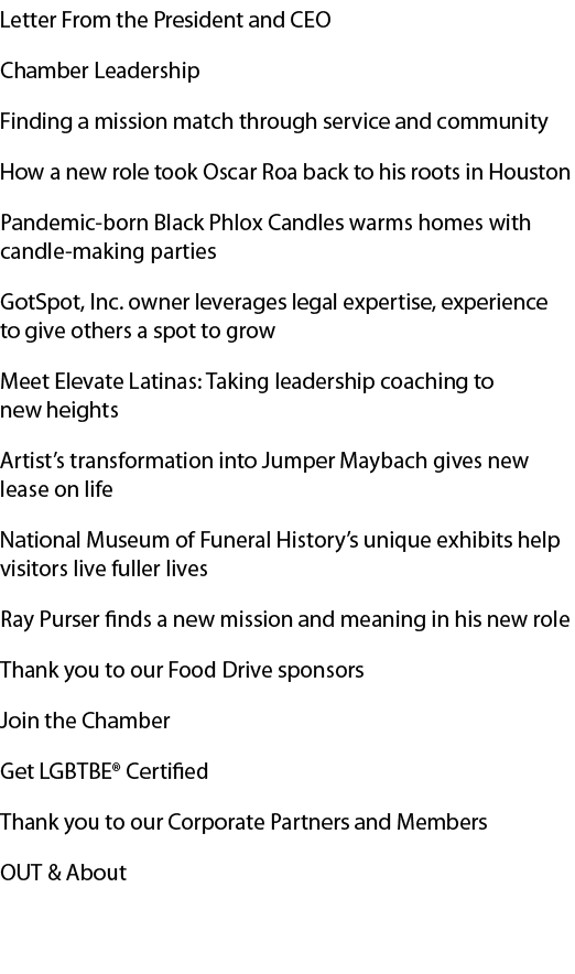 Letter From the President and CEO Chamber Leadership Finding a mission match through service and community How a new ...