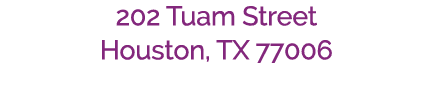 202 Tuam Street Houston, TX 77006