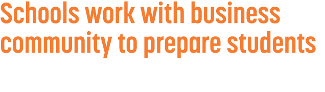 Schools work with business community to prepare students