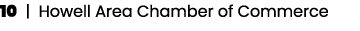 10 | Howell Area Chamber of Commerce
