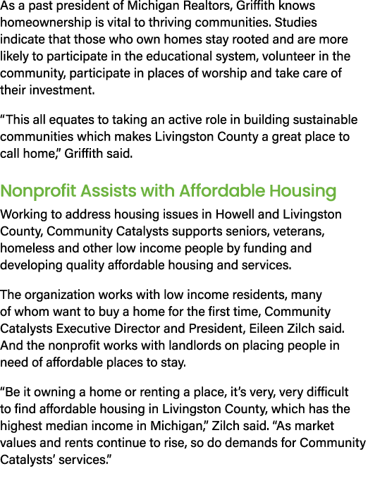 As a past president of Michigan Realtors, Griffith knows homeownership is vital to thriving communities. Studies indi...