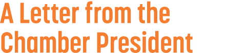 A Letter from the Chamber President