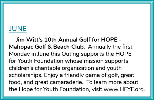 PUTNAM COUNTY MAHOPAC JUNE Jim Witt s 10th Annual Golf for HOPE - Mahopac Golf & Beach Club  Annually the first Monda   
