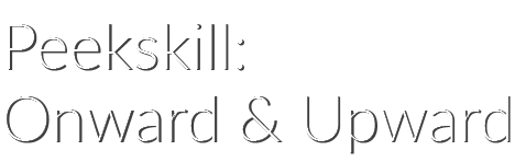 Peekskill: Onward & Upward 