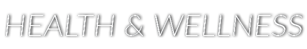 Health & Wellness
