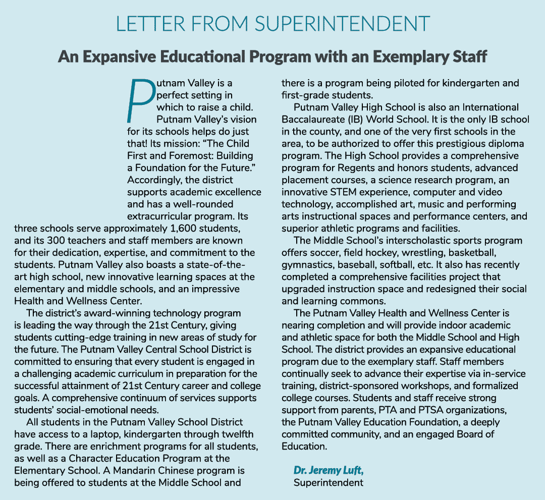 Letter from Superintendent An Expansive Educational Program with an Exemplary Staff Putnam Valley is a perfect settin   