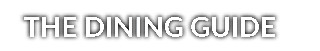 THE DINING GUIDE
