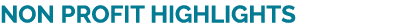 NON profit highlights
