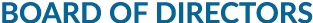 BOARD OF DIRECTORS