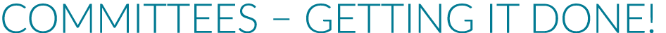 Committees – Getting It Done!