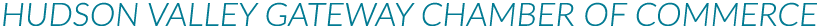 HUDSON VALLEY GATEWAY CHAMBER OF COMMERCE