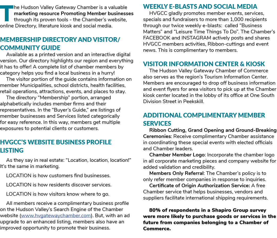 The Hudson Valley Gateway Chamber is a valuable marketing resource Promoting Member businesses through its proven too...