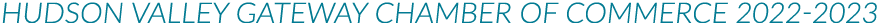 Hudson Valley Gateway Chamber of Commerce 2022 2023