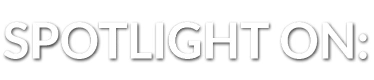 Spotlight on: