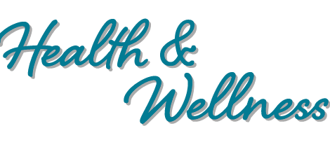 Health & Wellness