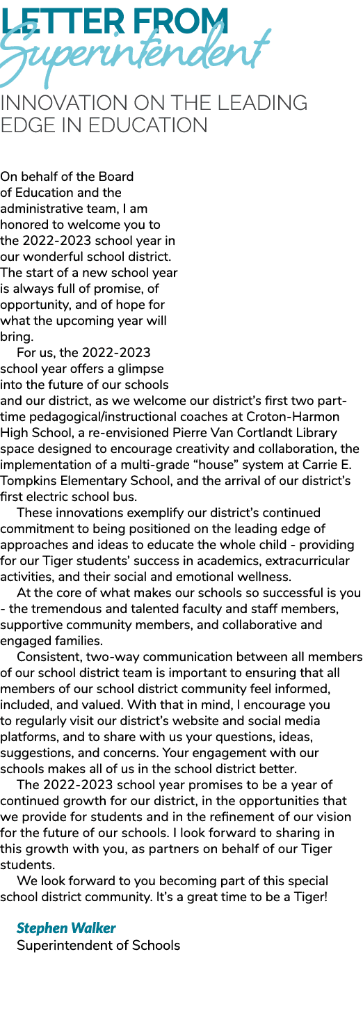 Letter from ￼ Innovation on the Leading Edge in Education On behalf of the Board of Education and the administrative ...