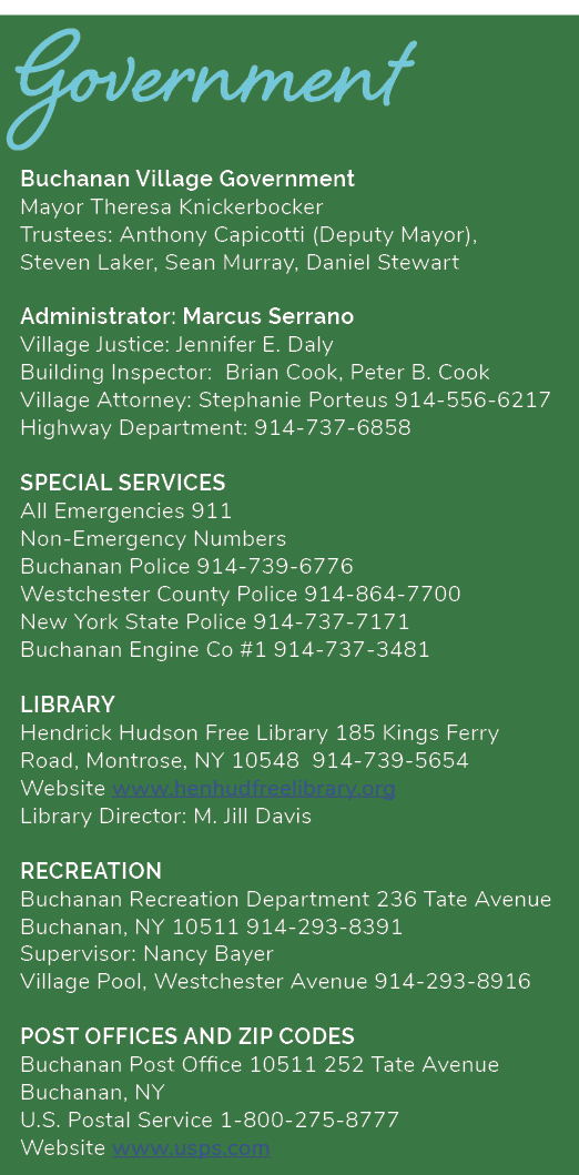 Government Buchanan Village Government Mayor Theresa Knickerbocker Trustees: Anthony Capicotti (Deputy Mayor), Steven...