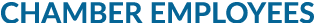 CHAMBER EMPLOYEES