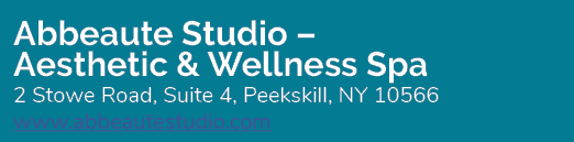Abbeaute Studio – Aesthetic & Wellness Spa 2 Stowe Road, Suite 4, Peekskill, NY 10566 www.abbeautestudio.com