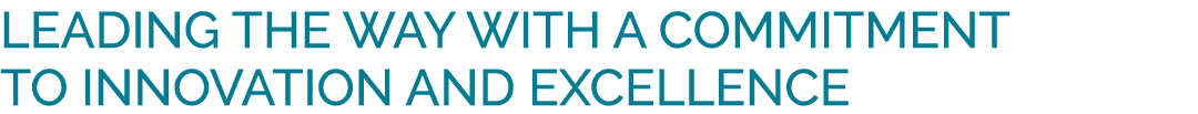 Leading the Way with a Commitment to Innovation and Excellence