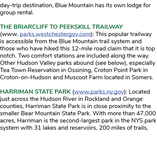 day trip destination, Blue Mountain has its own lodge for group rental. THE BRIARCLIFF TO PEEKSKILL TRAILWAY (www. pa...